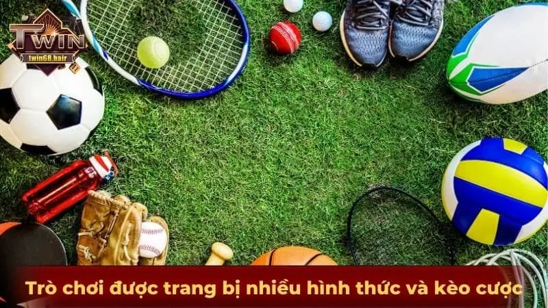 Thể thao TWIN68 - Sân chơi gây sốt cộng đồng đam mê cá cược 4 Thể thao TWIN68 được trang bị nhiều hình thức và kèo cược